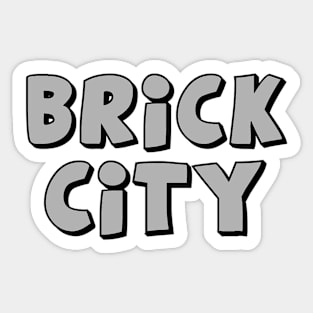 Brick City Sticker